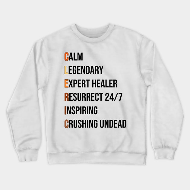 Cleric Healer Priest RPG Pnp Roleplaying Dungeon Meme Gift Crewneck Sweatshirt by TellingTales